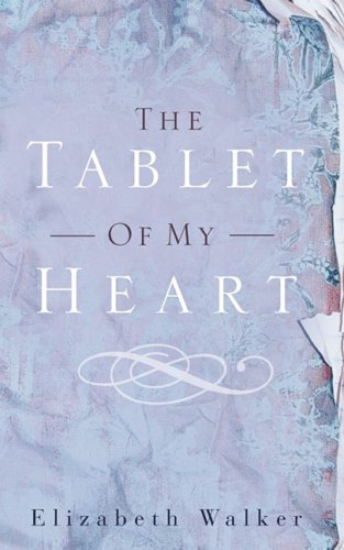 Book cover of 'The Tablet of My Heart' by F.E. Mehrer, featuring a reflective poetic theme and faith-based storytelling.